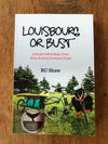 Louisbourg or Bust Book